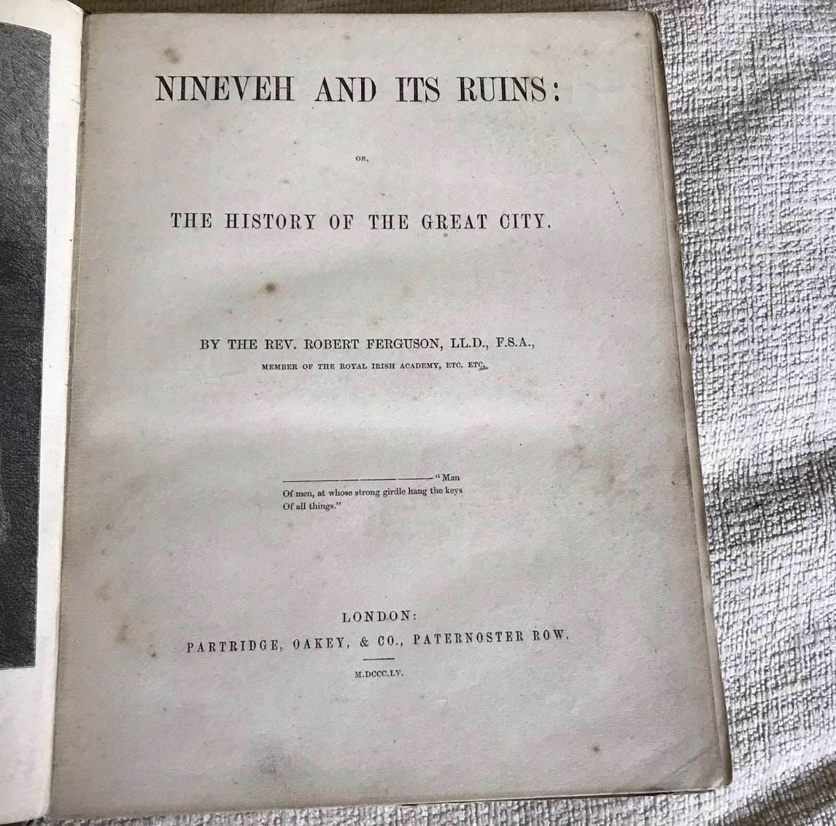 1855 Nineveh & Its Ruins: The History Of The Great City - Rev Robert Ferguson - Honeyburn Books (UK)