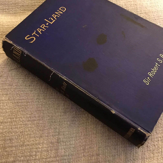 1890 Star-Land - Sir Robert Stawell Ball (Cassell & Co Ltd) - Honeyburn Books (UK)