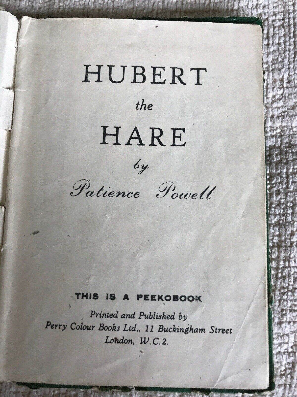1940s Hubert The Hare Book by Patience Powell (Perry Colour Books) - Honeyburn Books (UK)