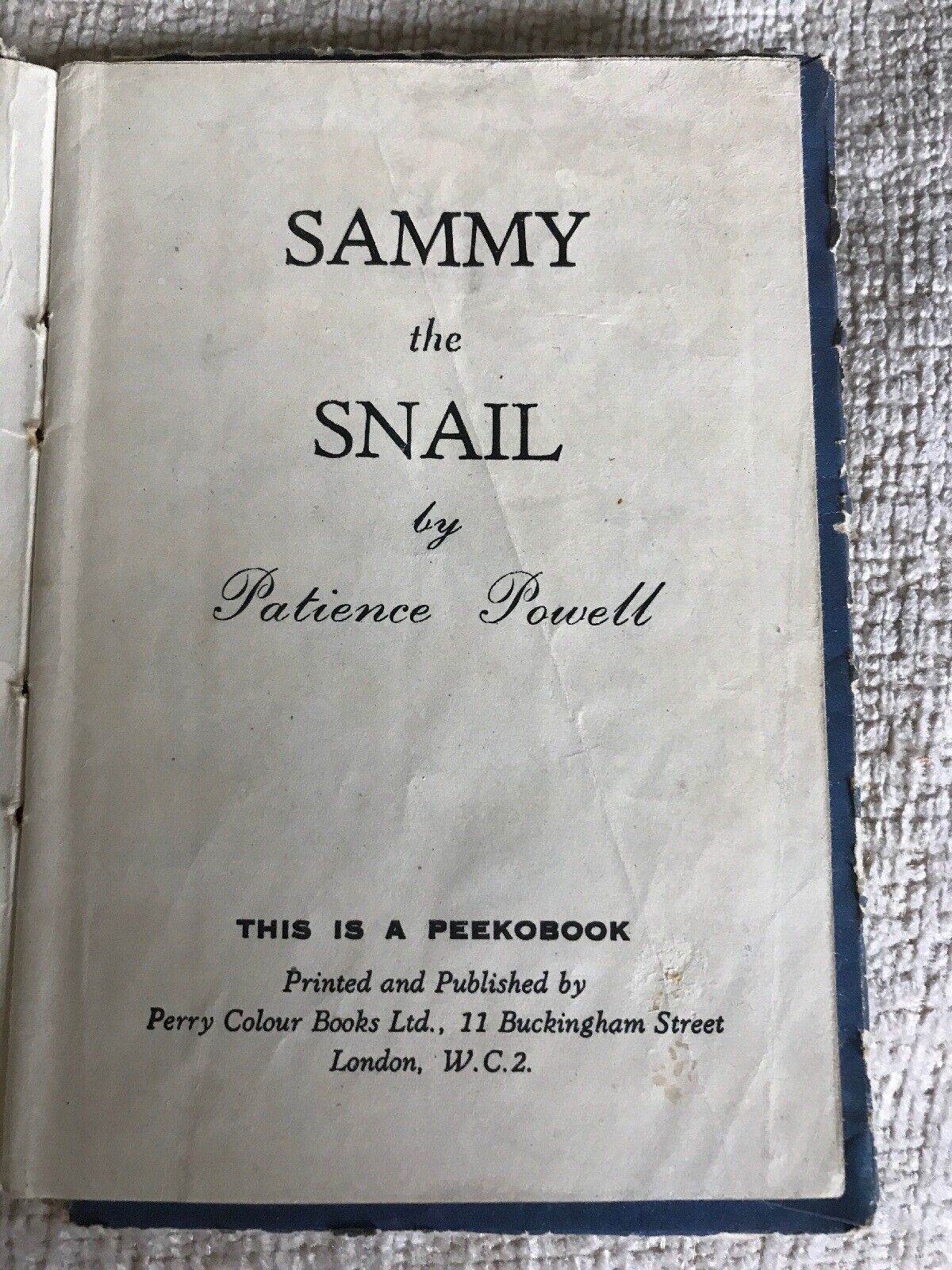 1940s Sammy The Snail Peekobook by Patience Powell - Perry Colour Books - Honeyburn Books (UK)