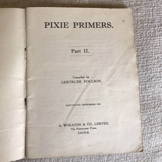 1950 The Pixie Primers Part 2 - Gertrude Poulson (A. Wheaton & Co) - Honeyburn Books (UK)