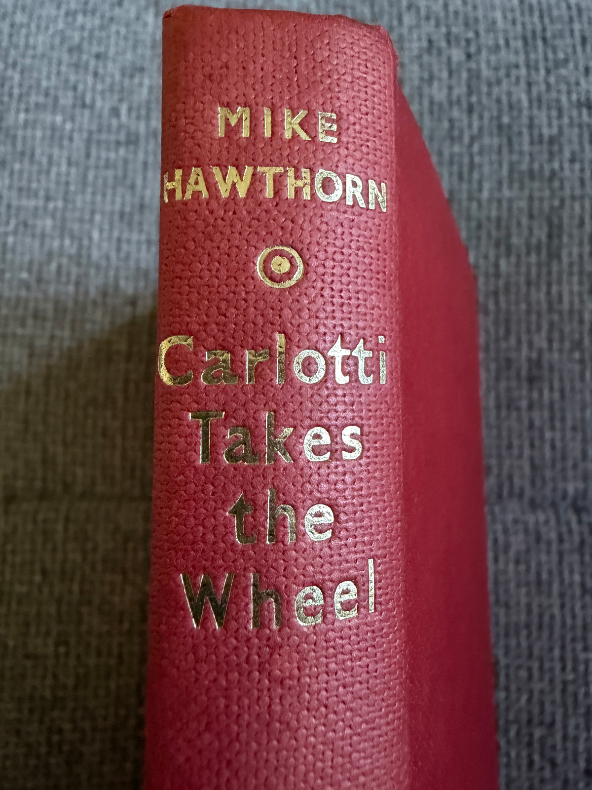 1959*1st* Carolotti Takes The Wheel - Mike Hawthorn(J. E. McConnell illust) Cassell