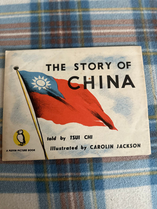 1945*1st* The Story Of China - Tsui Chi(Illust Carolin Jackson) Puffin Picture Book No47 - Honeyburn Books (UK)
