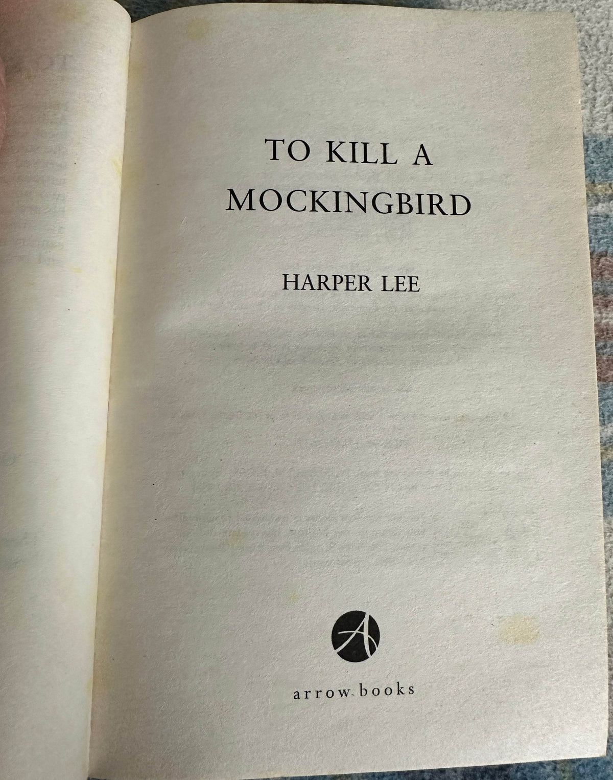 2015 To Kill A Mockingbird - Harper Lee(Arrow Books) - Honeyburn Books (UK)