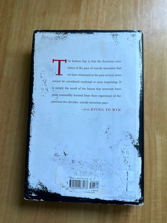2005*1st* Dying To Win (Suicide Terrorism) Robert A. Pape - Honeyburn Books (UK)