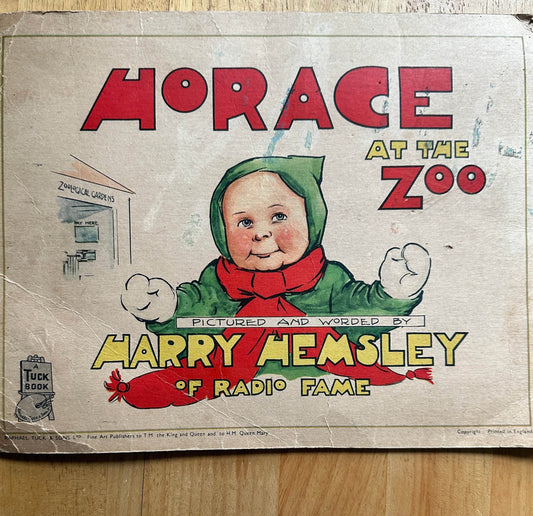 1943*1st* Horace At The Zoo - Harry Hemsley(Raphael Tuck) - Honeyburn Books (UK)