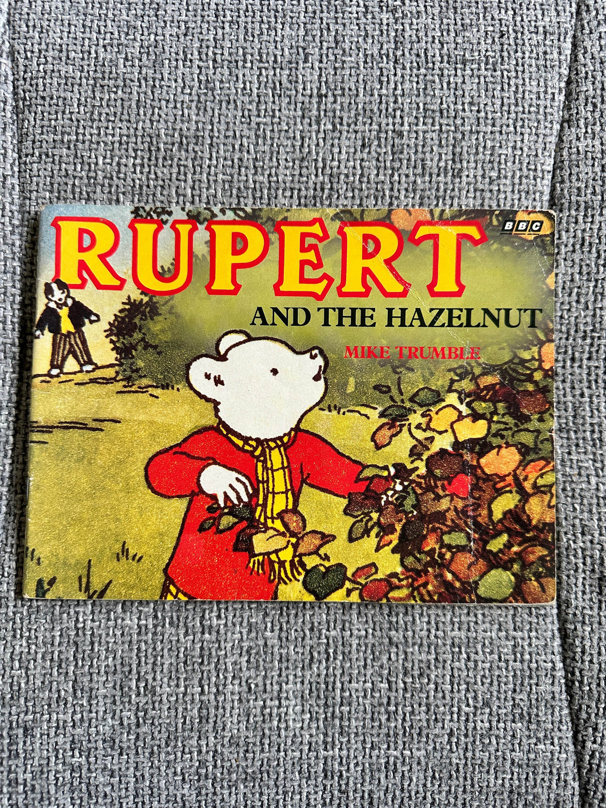 1989 Rupert & The Hazelnut - Mike Trumble (BBC Books) - Honeyburn Books (UK)