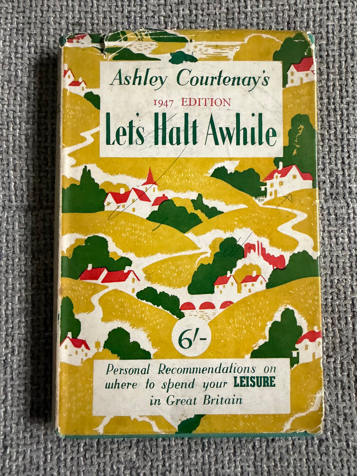 1947 Let’s Halt Awhile - Ashley Courtenay (Simpkin Marshall (1941) Ltd