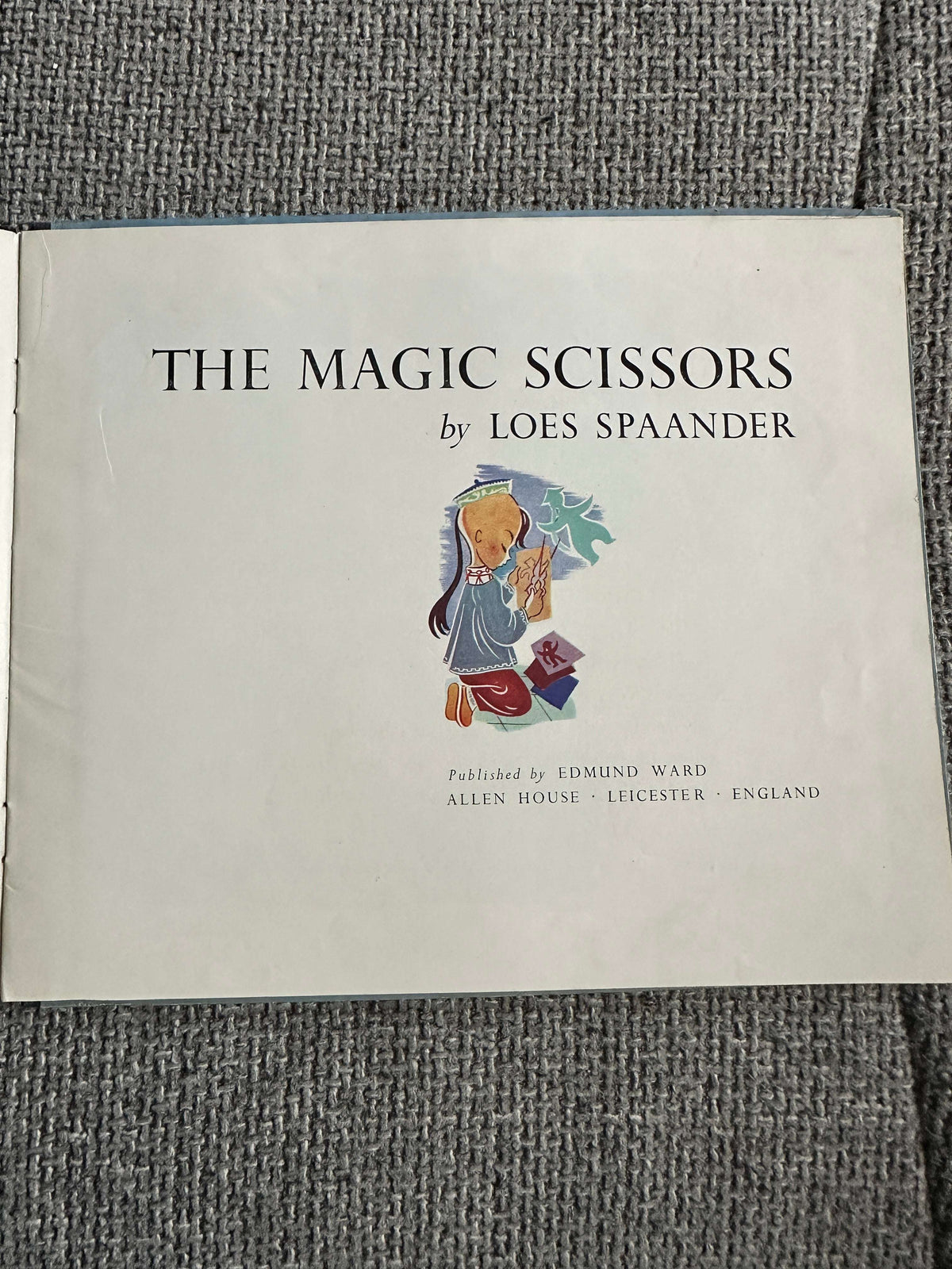 1943 The Magic Scissors - Loes Spaander (Edmund Ward Publish) - Honeyburn Books (UK)