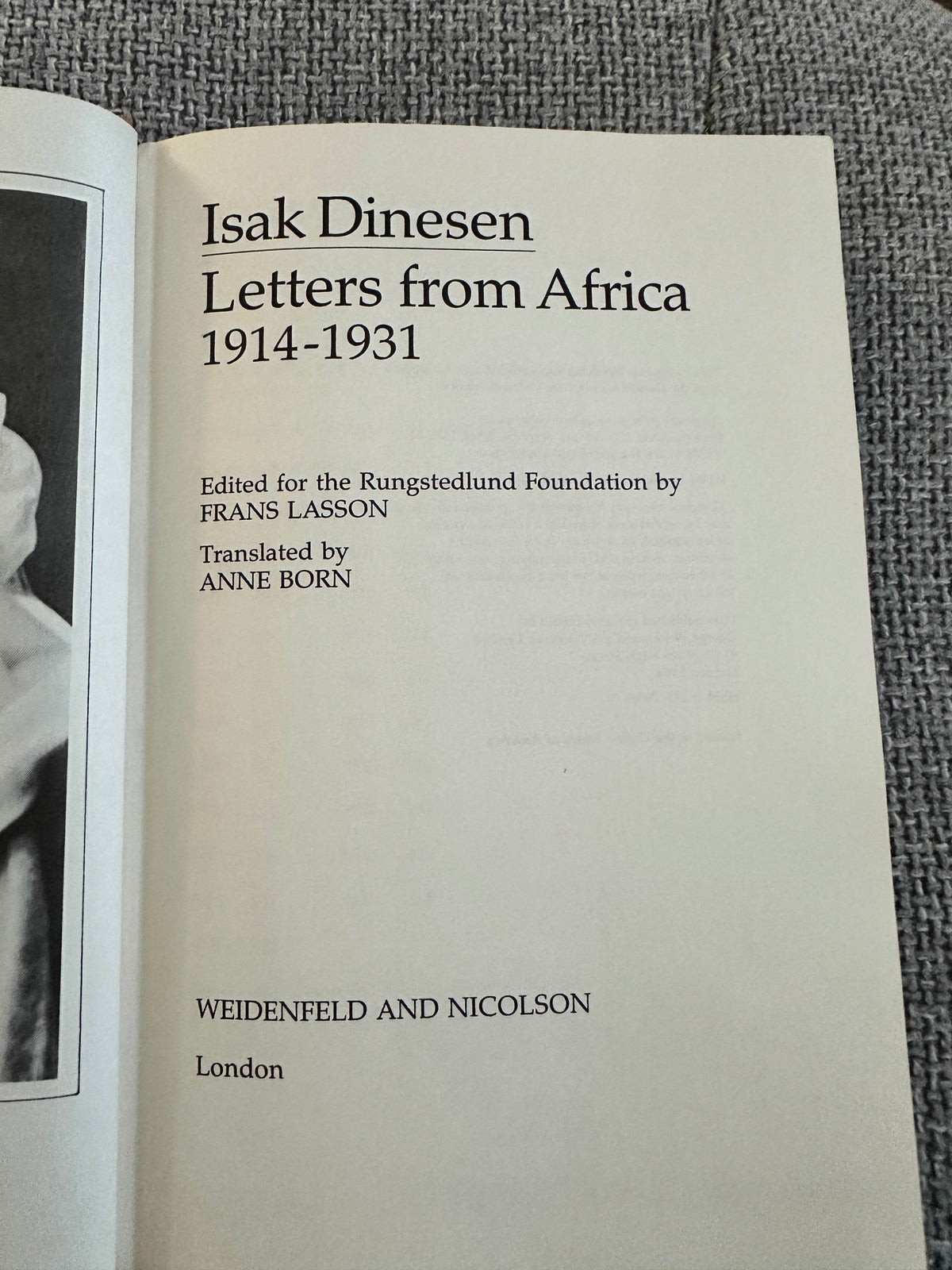 1981*1st* Letters From Africa 1914-1931 - Isak Dinesen (Weidenfeld and Nicolson) Ann Borg Translation - Honeyburn Books (UK)