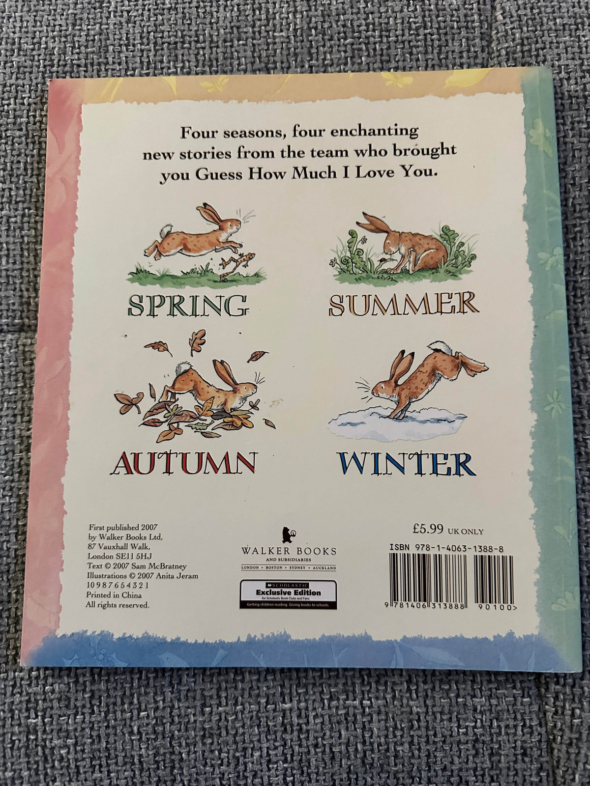 2007*1st* Guess How Much I Love You? All Year Round - Sam McBratney (Anita Jeram Illust) Walker Books - Honeyburn Books (UK)