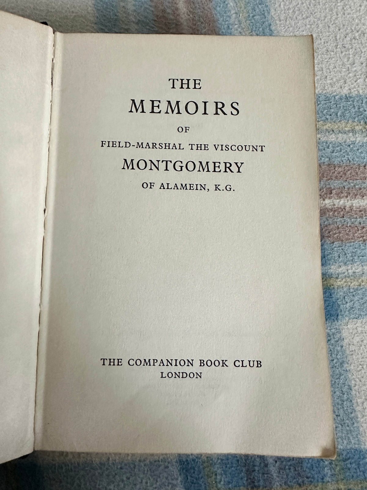 1958*1st* Memoirs Montgomery Of Alamein - Field Marshall The Viscount Montgomery of Alamein(Companion Book Club) - Honeyburn Books (UK)
