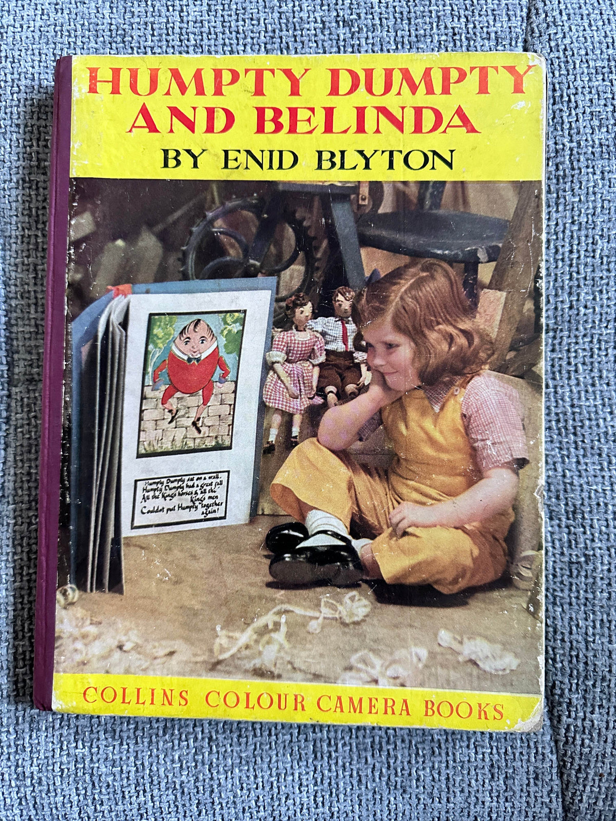 1949*1st* Humpty Dumpty & Belinda - Enid Blyton(The Gee Family images) Collins Colour Camera Books - Honeyburn Books (UK)