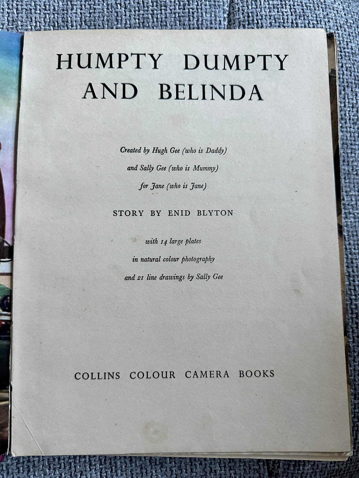 1949*1st* Humpty Dumpty & Belinda - Enid Blyton(The Gee Family images) Collins Colour Camera Books - Honeyburn Books (UK)
