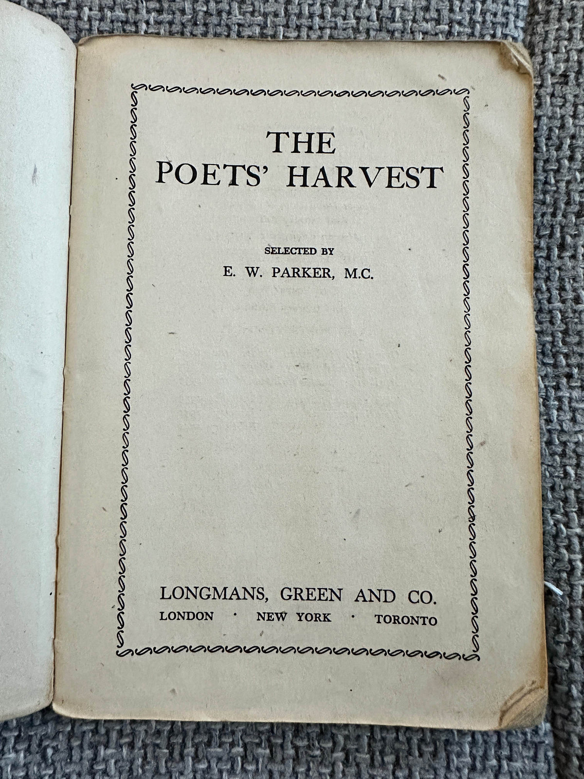 1942 The Poets Harvest (The Heritage Of Literature Series) E. W. Parker (Longmans, Green & Co) - Honeyburn Books (UK)