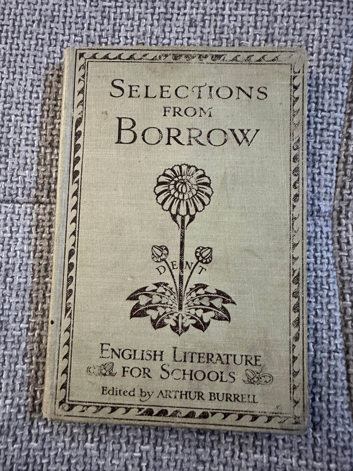 1950’s Selections From Borrow - Arthur Burrell edited (English Literature) J. M. Dent & Sons Ltd - Honeyburn Books (UK)