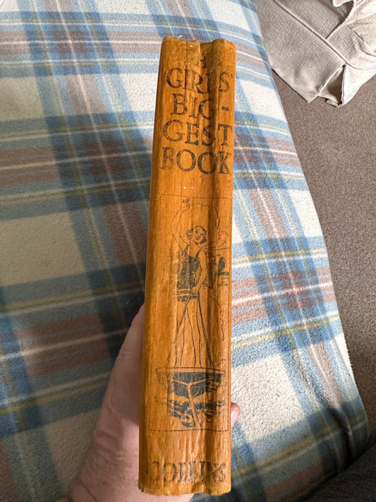 1930’s The Girls Biggest Book - Marjorie Bevan, S. M. Hill, Katherine L. Oldmeadow (Collins Clear-Type Press) - Honeyburn Books (UK)