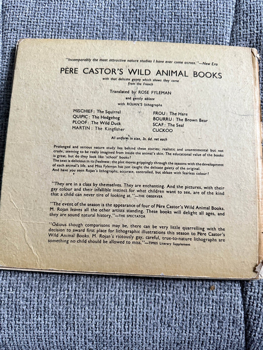 1954 Ploof The Wild Duck - Translated by Rose Fyleman (No3. Père Castor’s Wild Animal Books. George Allen & Unwin Ltd - Honeyburn Books (UK)