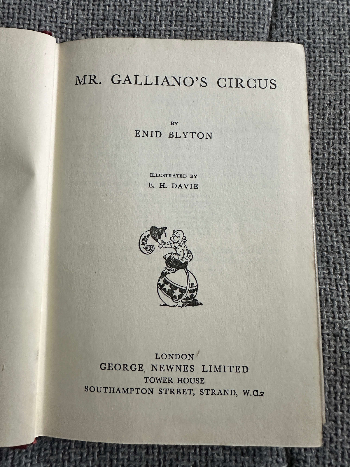 1954 Mr. Galliano’s Circus - Enid Blyton (E. H. Davie Illust) George Newnes Ltd