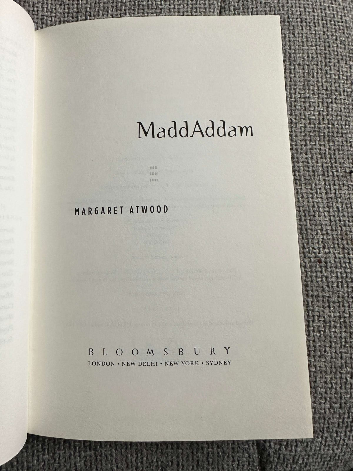 2013*1st* MaddAddam - Margaret Atwood (Bloomsbury)