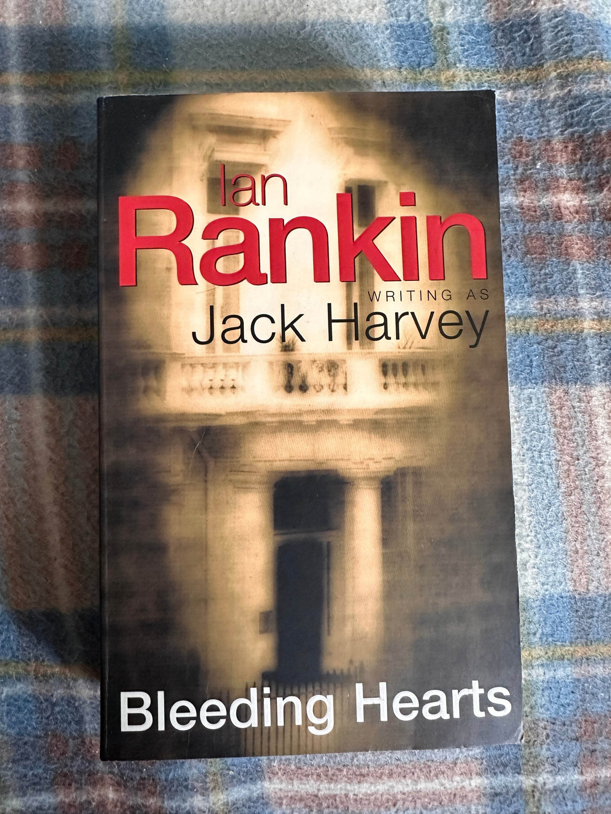 2001 Bleeding Hearts - Ian Rankin as Jack Harvey(Orion) - Honeyburn Books (UK)
