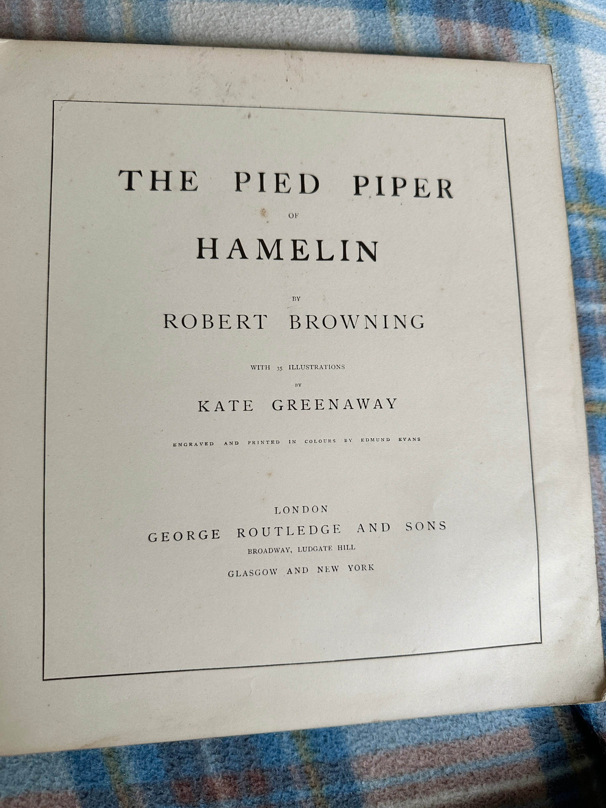 1888*1st* The Pied Piper Of Hamelin - Robert Browning(Kate Greenaway illustration) George Routledge & Sons - Honeyburn Books (UK)