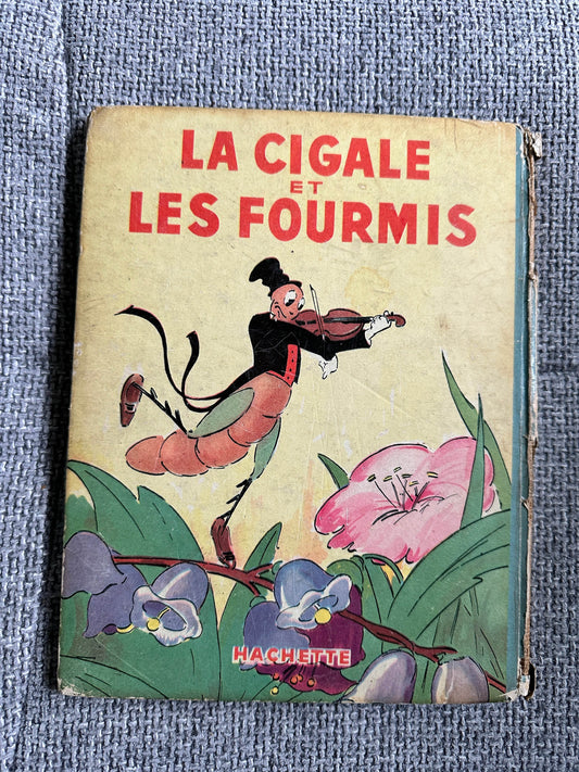 1935 Mickey Presente: La Cigale et Les Fourmis (The Cicada & The Ants) Magdeleine Du Genestoux (Dessins D’Après Le Célèbre Film de Walt Disney Silly Symphonies (Hatchette) - Honeyburn Books (UK)