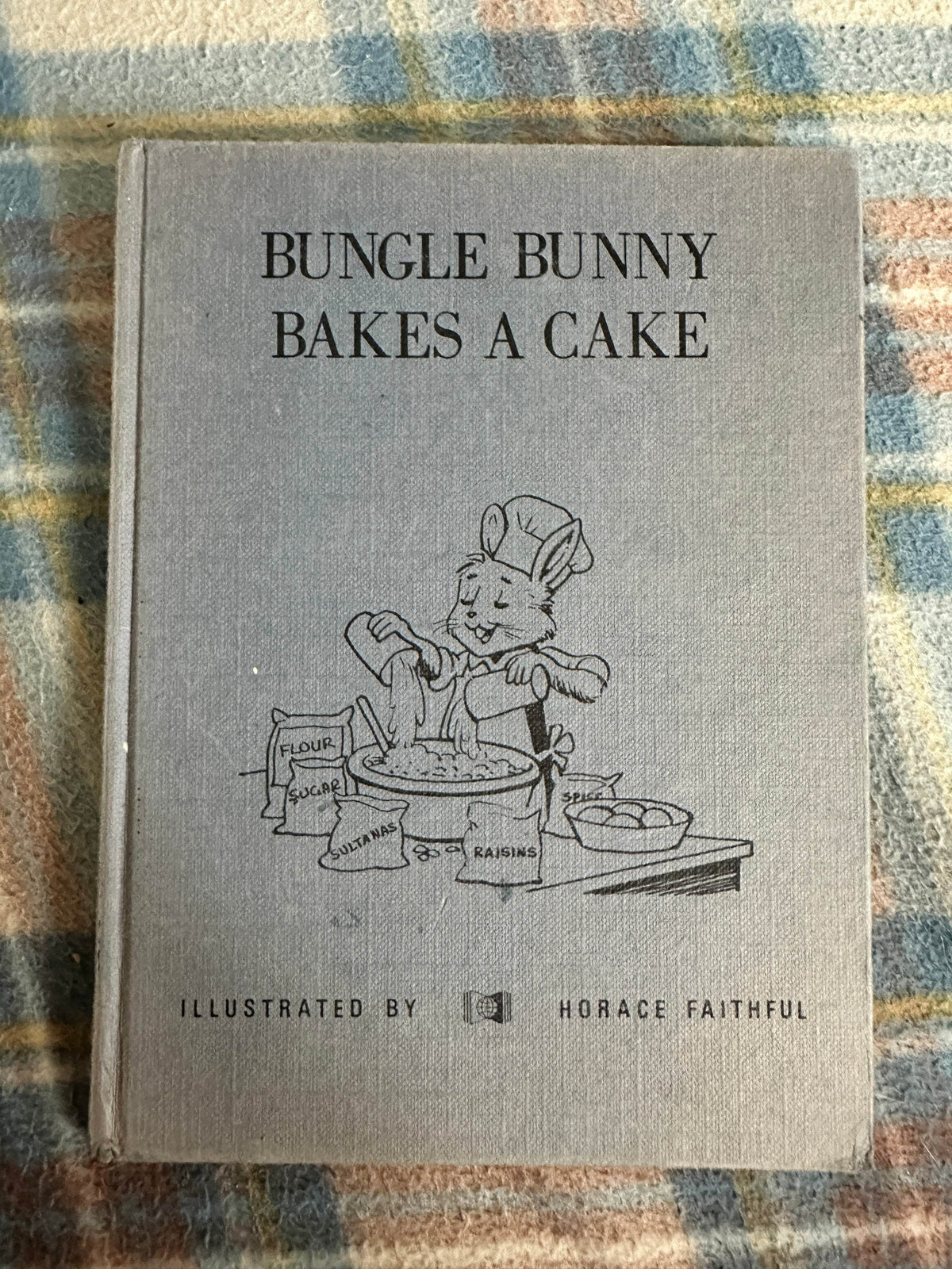 1971 Bungle Bunny Bakes A Cake - Edward Holmes(Horace Faithful Illust)Young World Productions - Honeyburn Books (UK)