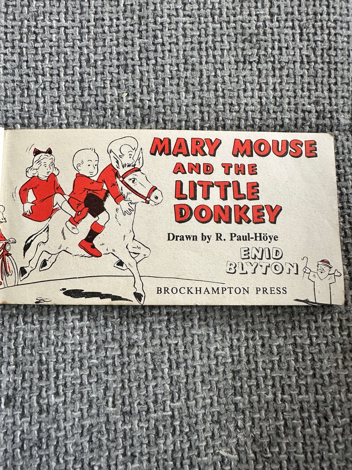 1964 Mary Mouse & The Little Donkey - Enid Blyton (R. Paul-Höye Illust) Brockhampton Press