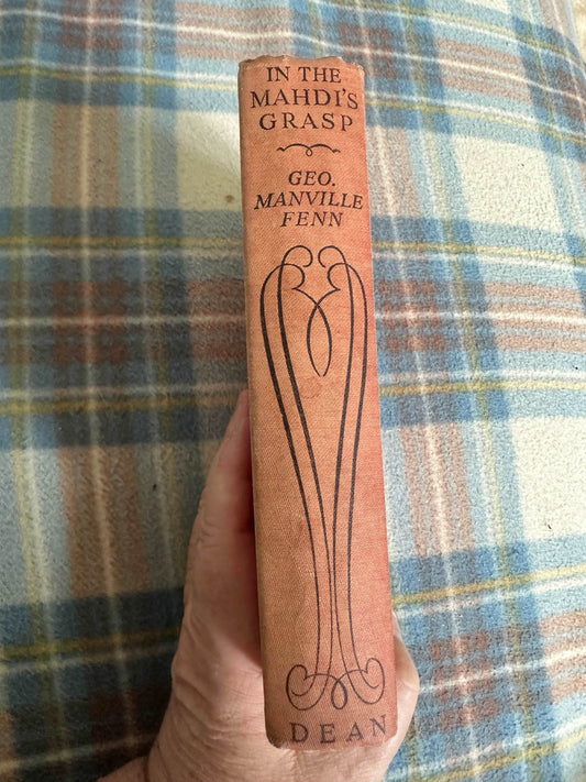 1899 In The Mahdi’s Grasp - George Manville Fenn(Dean & Son Ltd) - Honeyburn Books (UK)