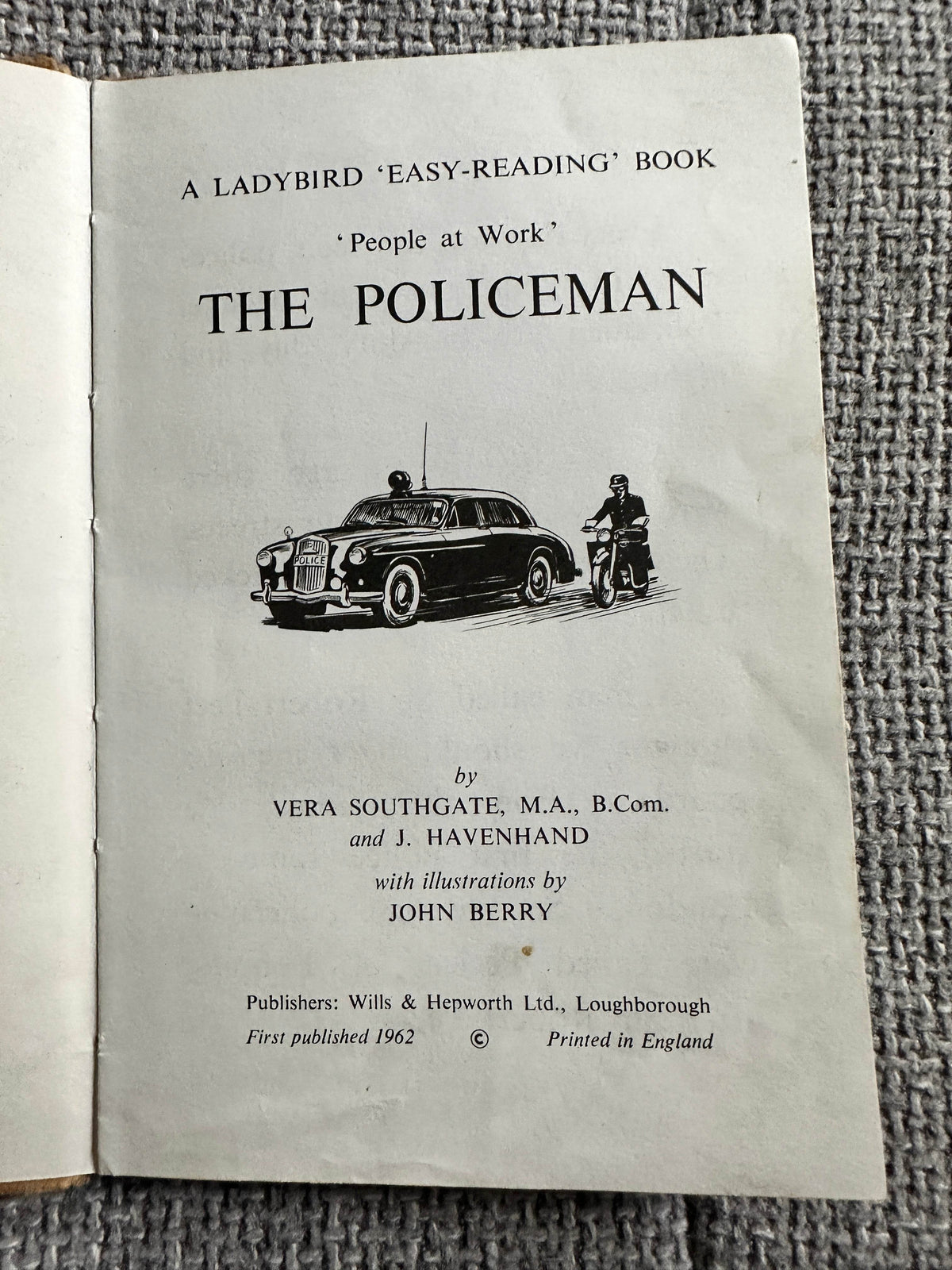 1962*1st* The Policeman (Ladybird Series 606B) Vera Southgate & J. Havenhand) John Berry Illust (Wills & Hepworth) - Honeyburn Books (UK)