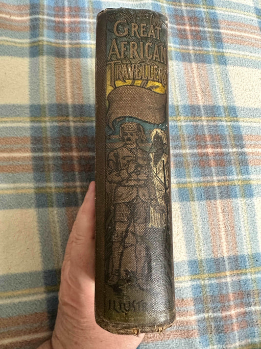 1904 Great African Travellers - William H.G. Kingston & Charles Rathbone Low(George Routledge & Sons Ltd) - Honeyburn Books (UK)
