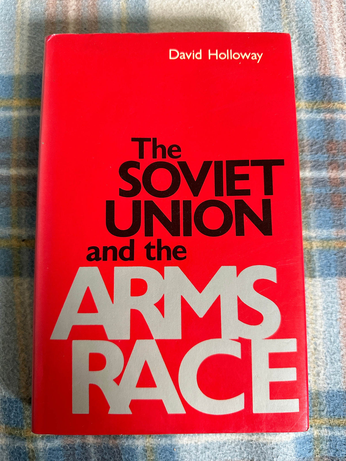 1983*1st* The Soviet Union & The Arms Race - David Holloway(Yale University Press) - Honeyburn Books (UK)
