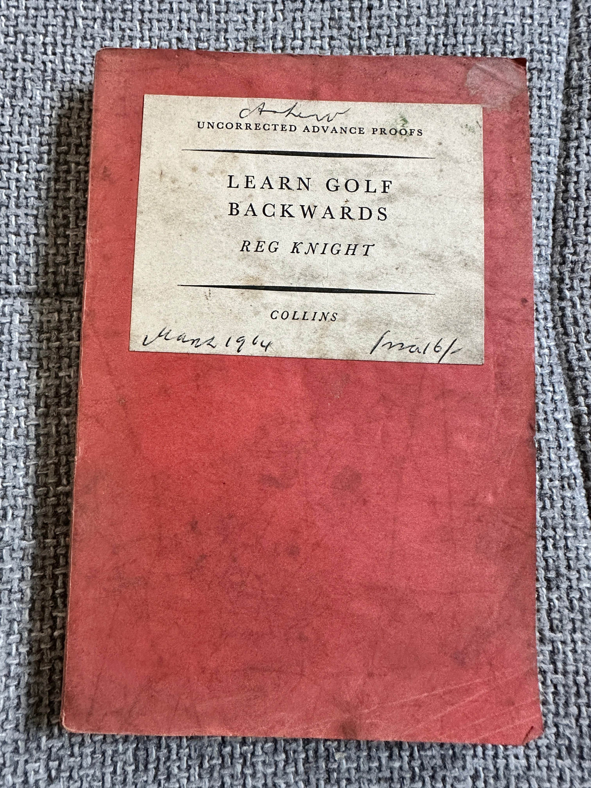 1964*Uncorrected Proof 1st* Learn Golf Backwards - Reg Knight (Collins Pub) - Honeyburn Books (UK)