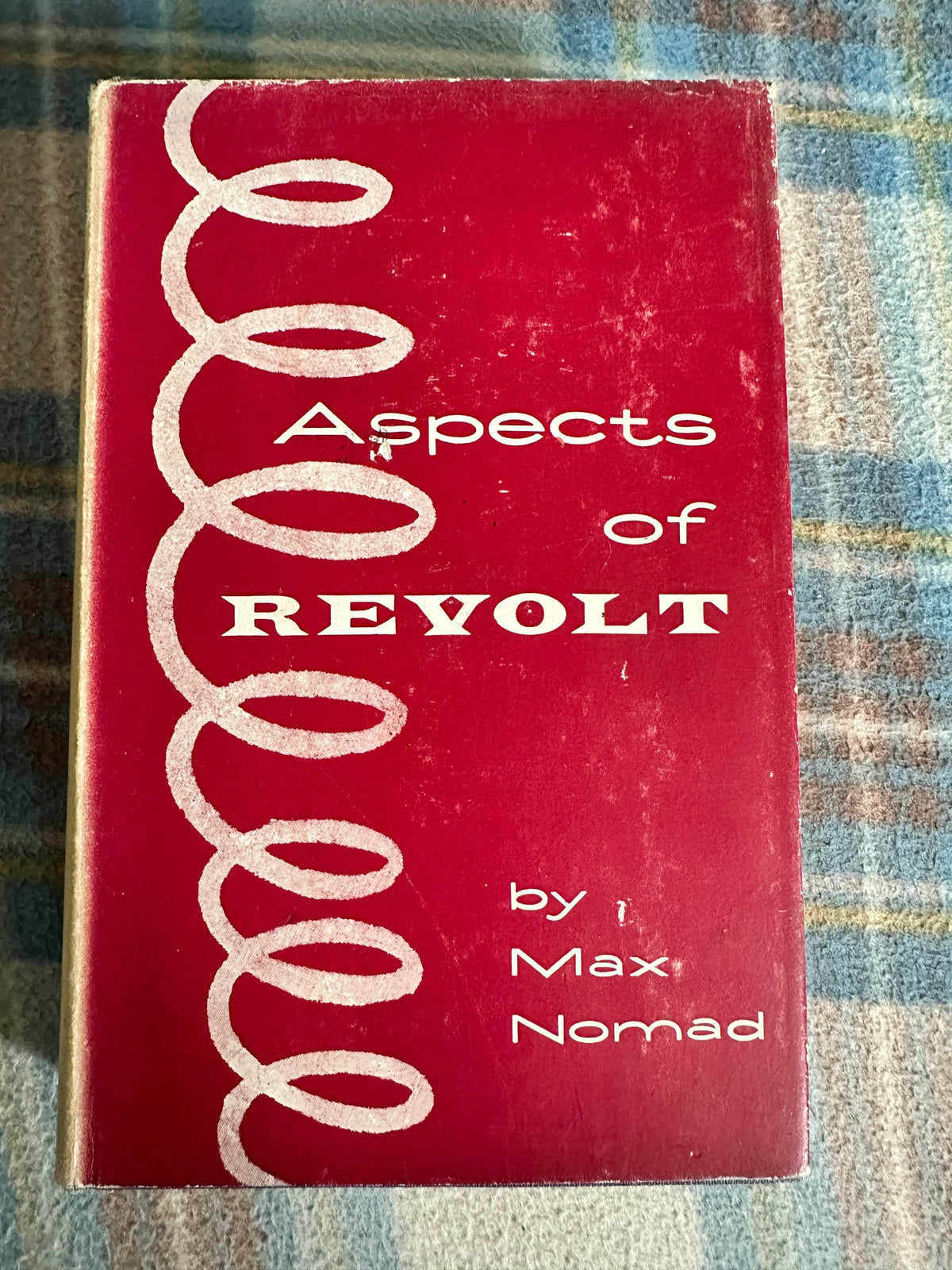 1959*1st* Aspects Of Revolt - Max Nomad(Maximilian Nacht pseud.)Bookman Associates - Honeyburn Books (UK)