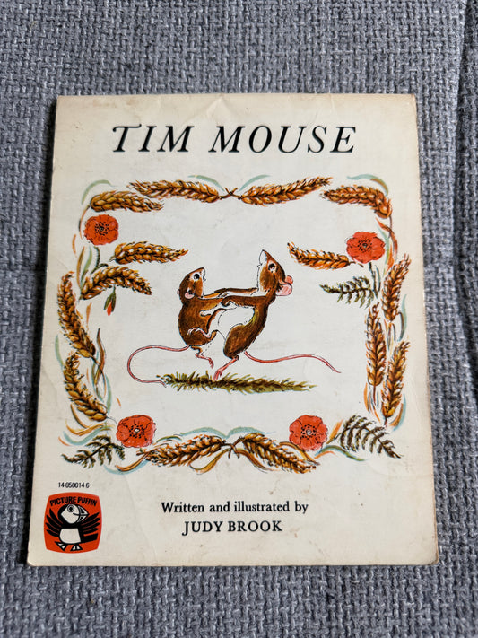 1971 Tim Mouse - Judy Brook (Written & illust) Picture Puffin - Honeyburn Books (UK)
