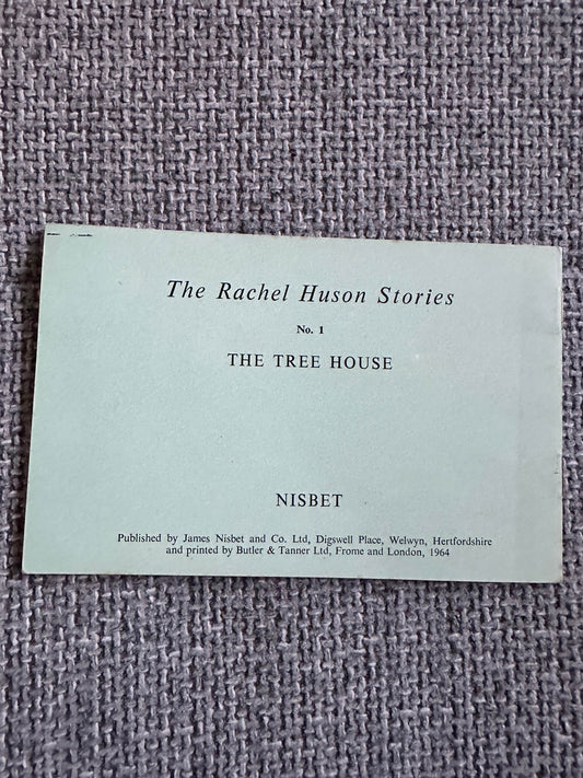 1964 The Tree House (The Rachel Huson Series) Rachel Huson (Nisbet) - Honeyburn Books (UK)