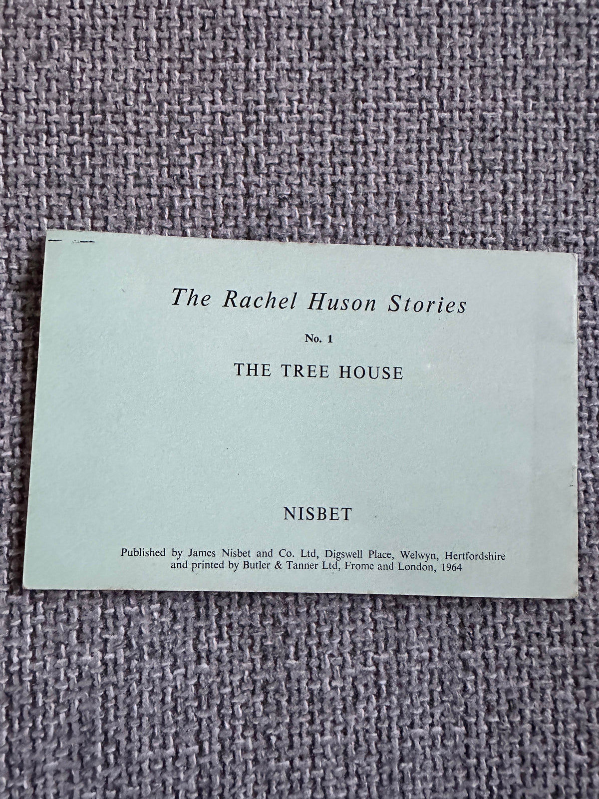 1964 The Tree House (The Rachel Huson Series) Rachel Huson (Nisbet) - Honeyburn Books (UK)