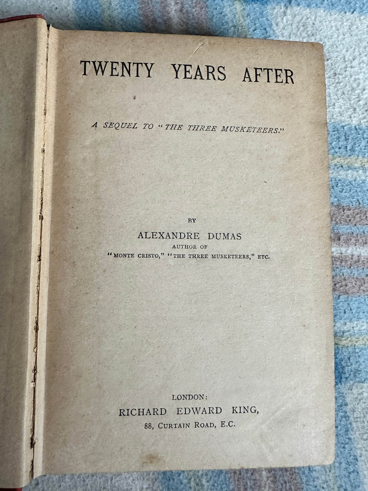 1895 Twenty Years After - Alexandre Dumas(Richard Edward King publisher) - Honeyburn Books (UK)