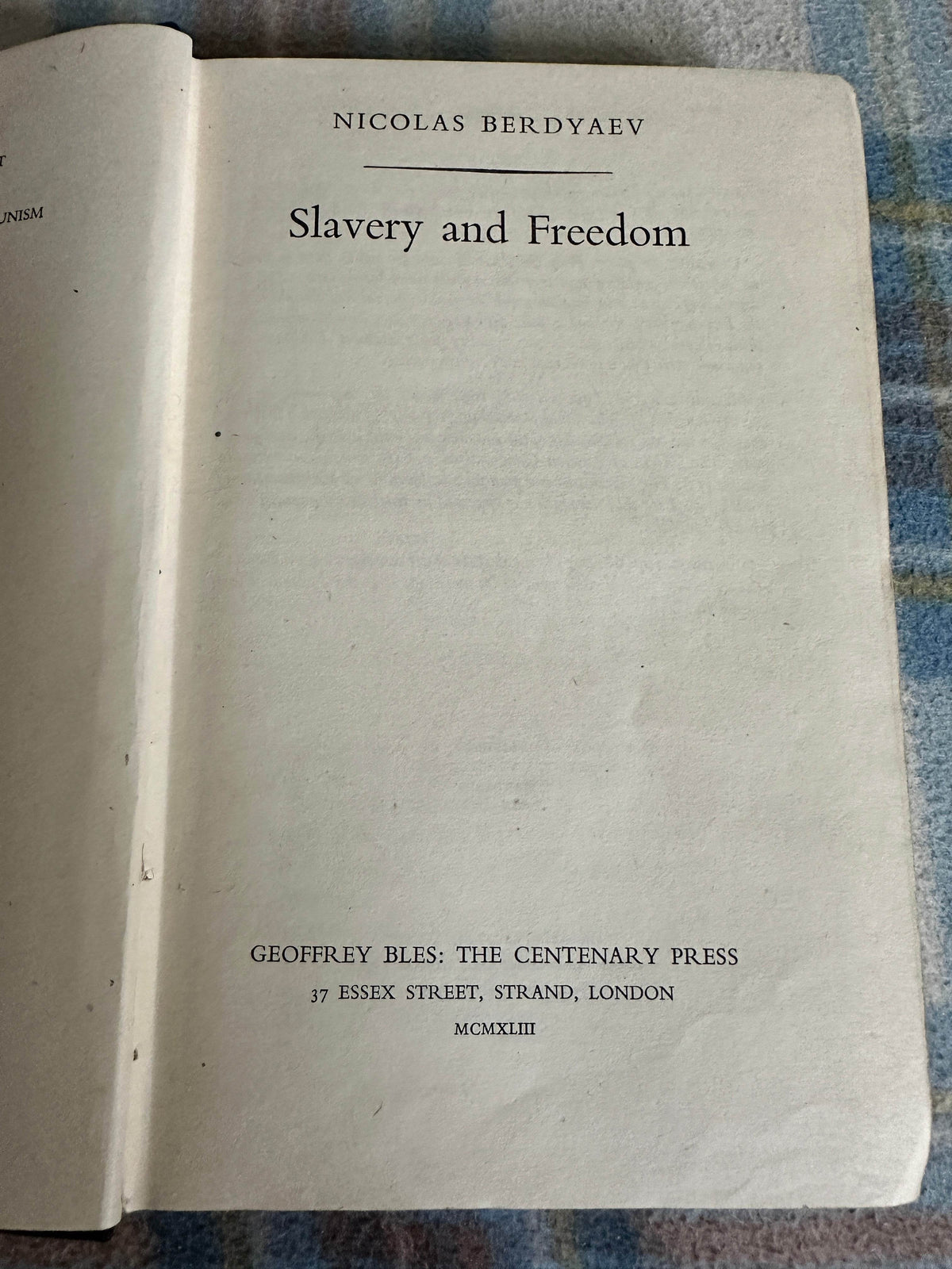 1943*1st* Slavery & Freedom - Nicolas Berdyaev(Geoffrey Bles The Century Press) - Honeyburn Books (UK)