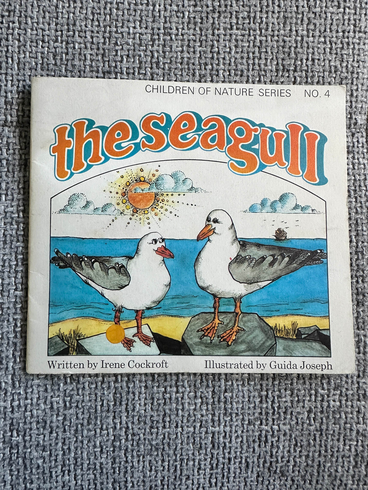 1974 The Seagull (Children Of Nature Series No4) Irene Cockroft (Guida Joseph Illust) A Fabbri Book - Honeyburn Books (UK)