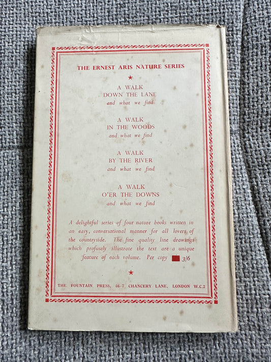 1948*1st* The Ernest Aris Nature Series: A Walk Down The Lane (The Fountain Press) - Honeyburn Books (UK)