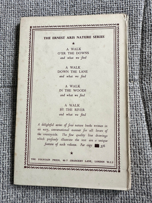 1948*1st* The Ernest Aris Nature Series: A Walk O’er The Downs (The Fountain Press) - Honeyburn Books (UK)