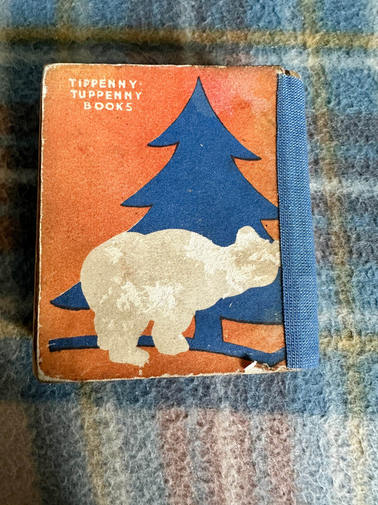 1933 Tippenny-Tuppenny’s Animal Stories - Humphrey Milford - Honeyburn Books (UK)