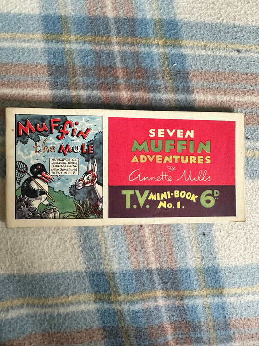 1950’s Seven Muffin Adventures - Annette Mills(TV Mini-Book No 1) - Honeyburn Books (UK)