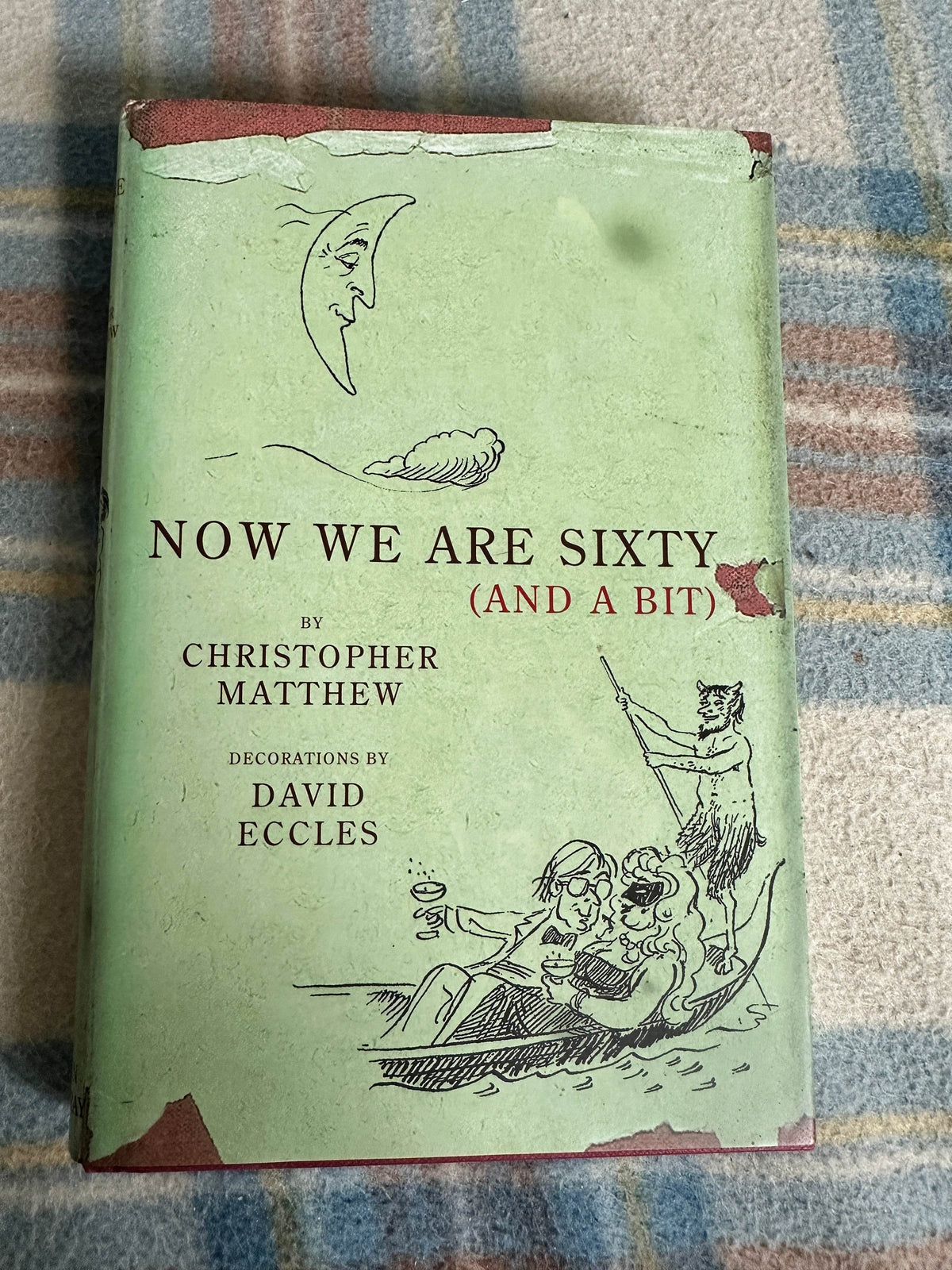 2003 Now We Are Sixty(And A Bit) - Christopher Matthew(Illust David Eccles) John Murray Publisher - Honeyburn Books (UK)