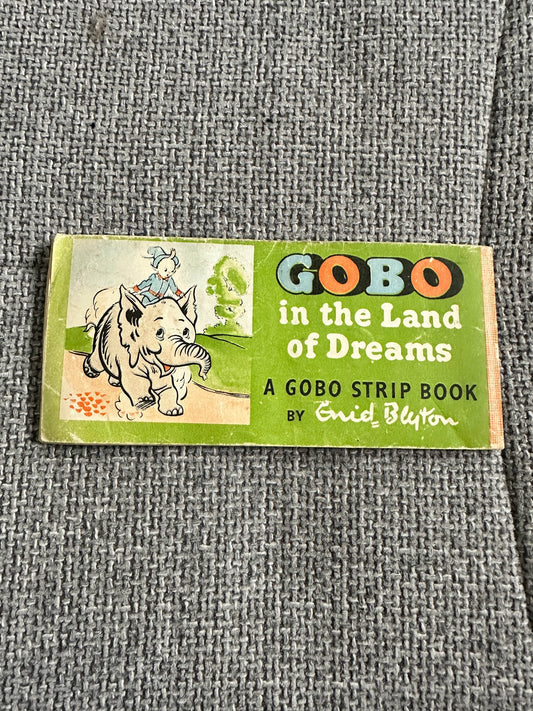 1955 Gobo In The Land Of Dreams - Enid Blyton (Sampson Low, Marston & Co Ltd.) - Honeyburn Books (UK)