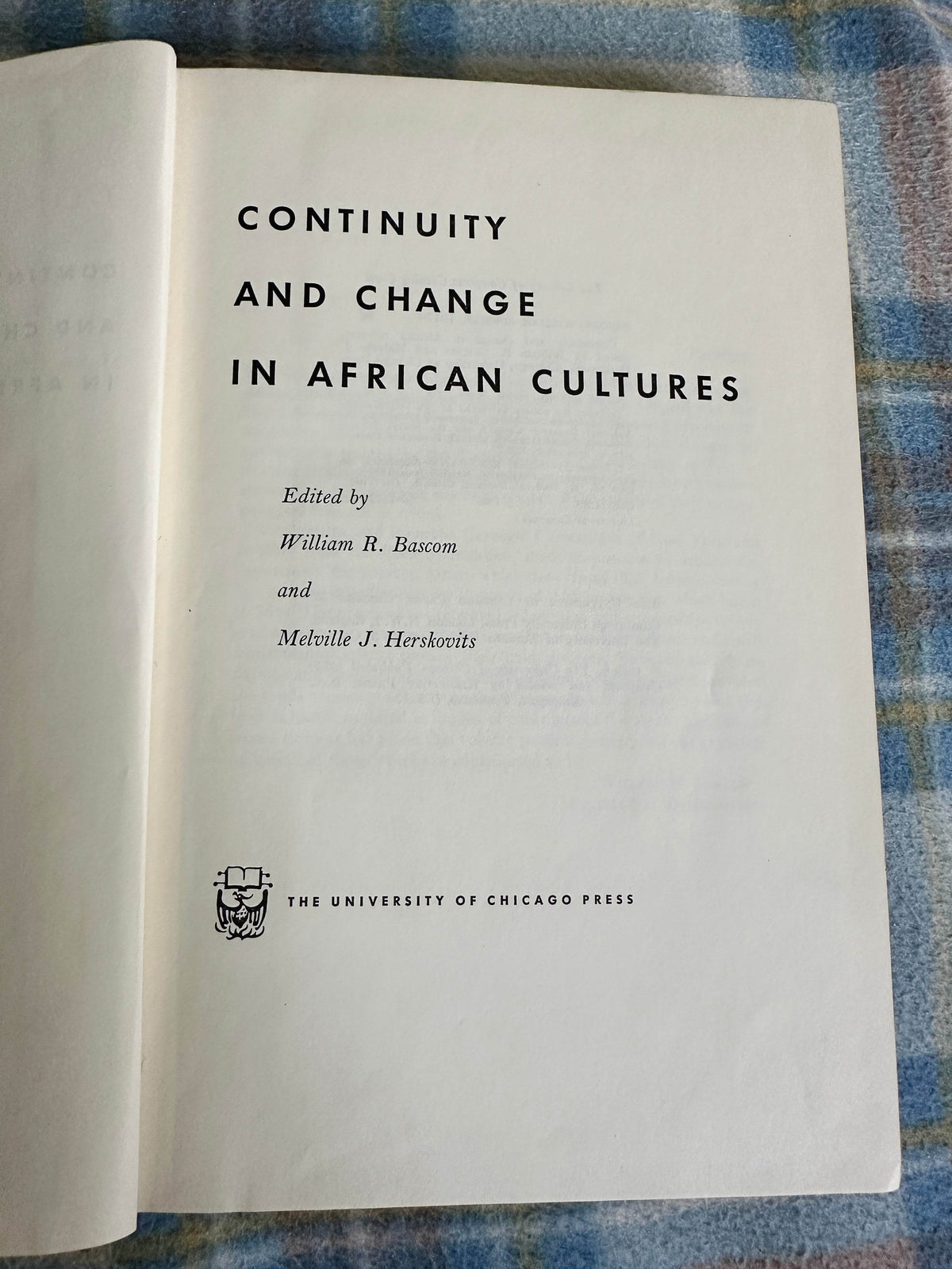 1959*1st* Continuity & Change In African Cultures - William R. Bascom & Melville J. Herskovits(The University of Chicago Press) - Honeyburn Books (UK)