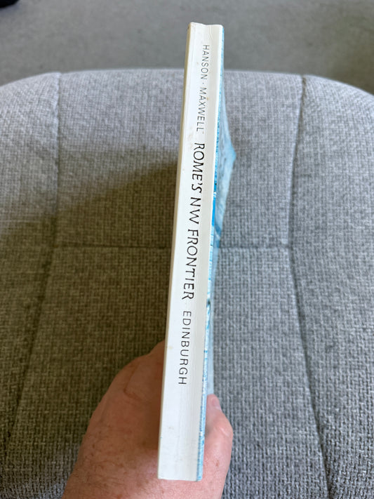 1986 Rome's North West Frontier: The Antonine Wall by William Hanson & Gordon Maxwell - Edinburgh University Press - Honeyburn Books (UK)