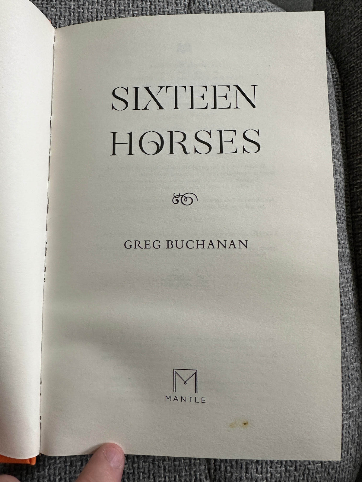 2021*1st* Sixteen Horses - Greg Buchanan (Mantle) - Honeyburn Books (UK)